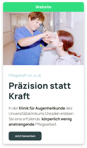 Facebook-Werbung für die Augenklinik Dresden: Präzision statt Kraft. In der Klinik für Augenheilkunde des Universitätsklinikums Dresden erleben Sie eine erfüllende, körperlich wenig anstrengende Pflegearbeit.